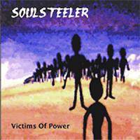 Soulsteeler : Victims of Power